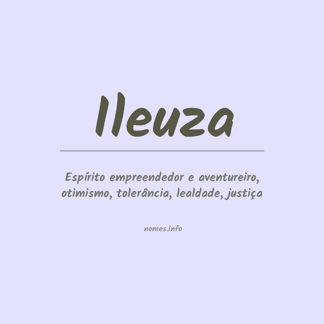 Significado do nome Ileuza