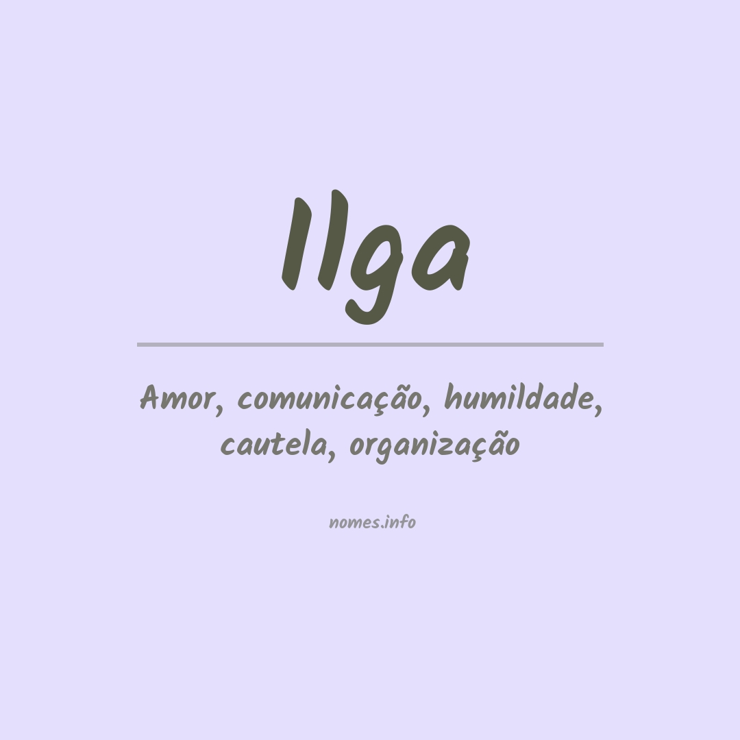 Significado do nome Ilga