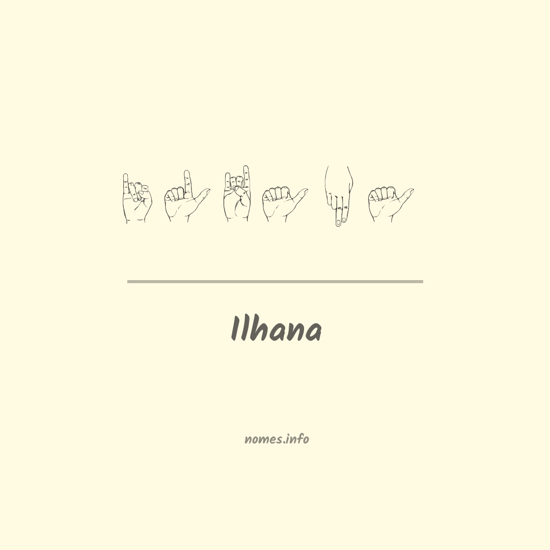 Ilhana em Libras