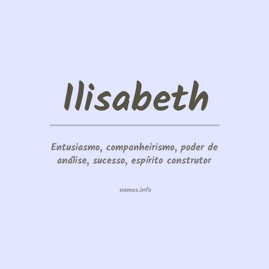 Significado do nome Ilisabeth