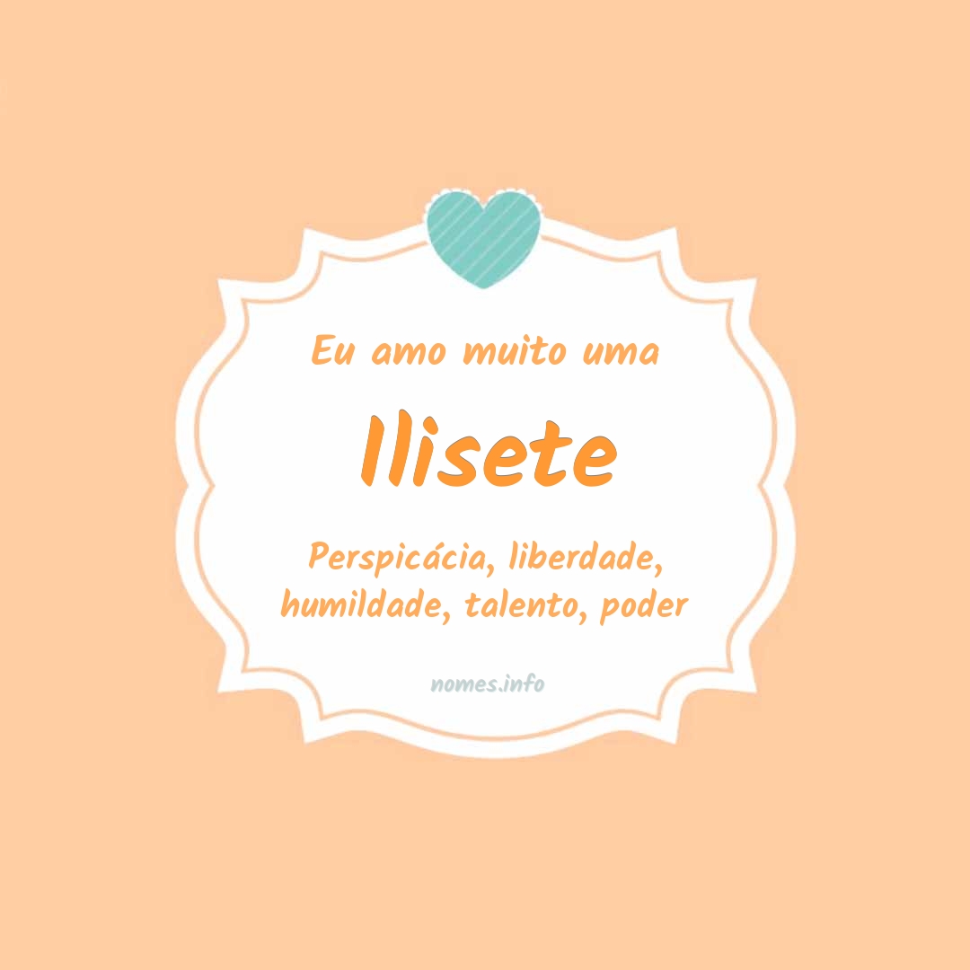 Eu amo muito Ilisete