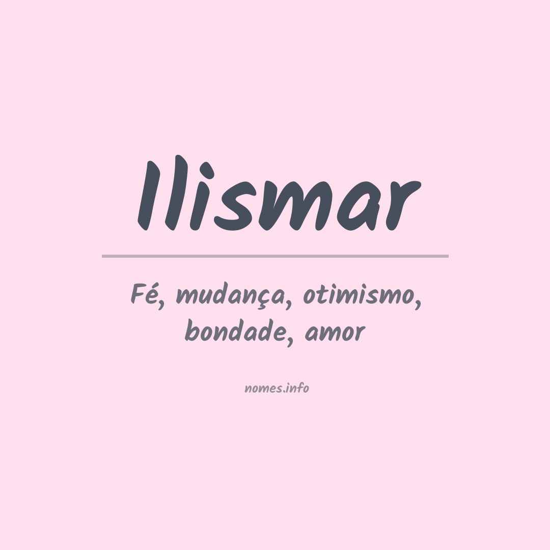 Significado do nome Ilismar