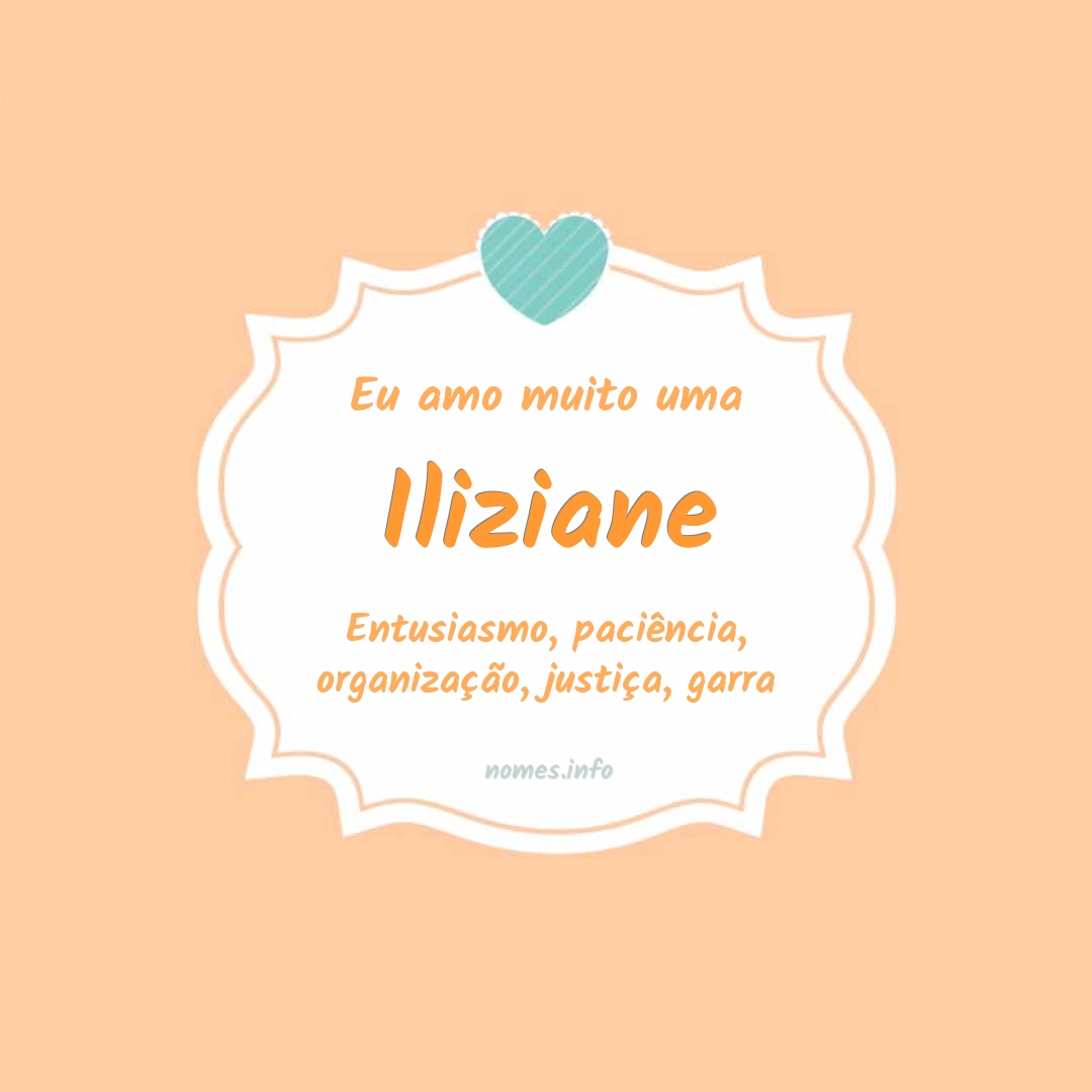 Eu amo muito Iliziane