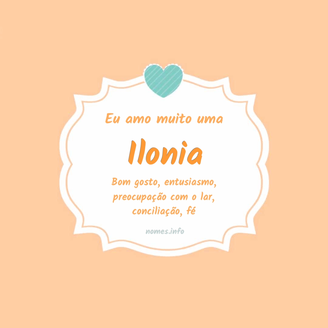Eu amo muito Ilonia