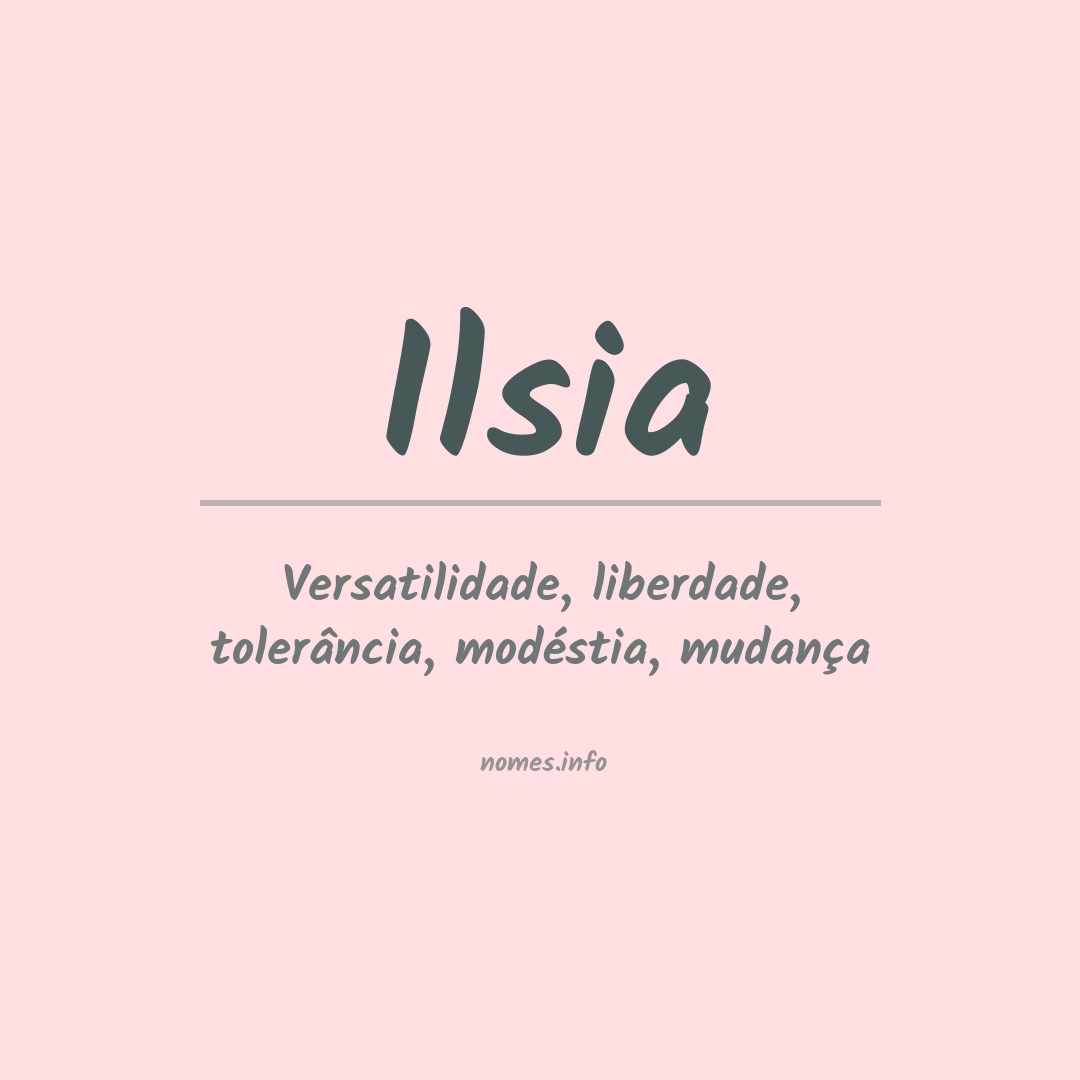 Significado do nome Ilsia