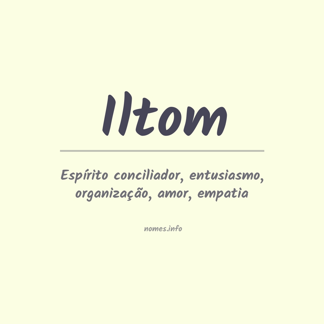 Significado do nome Iltom