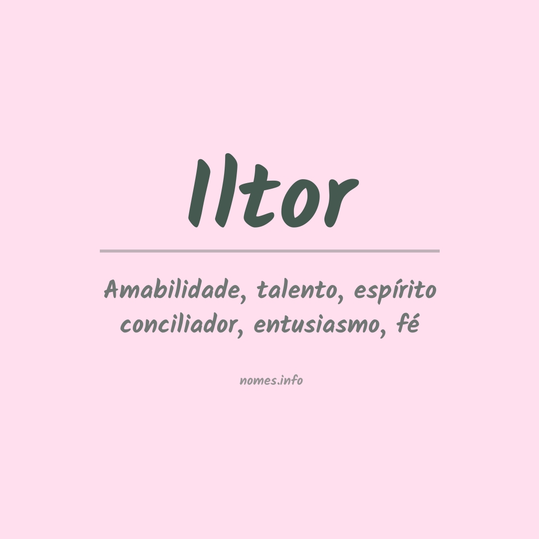 Significado do nome Iltor