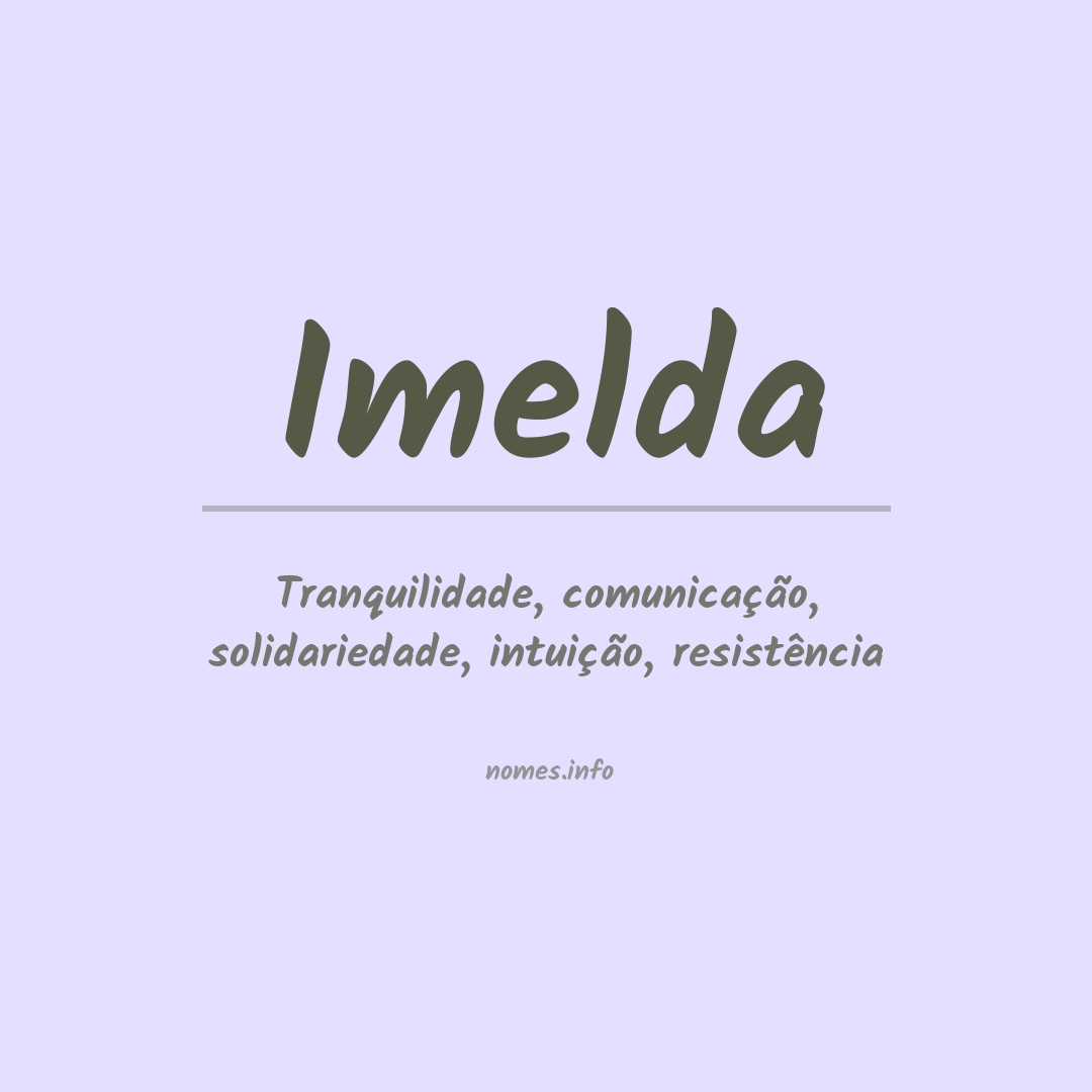 Significado do nome Imelda