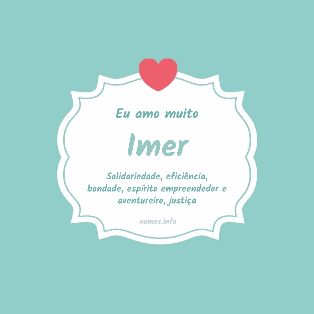 Eu amo muito Imer