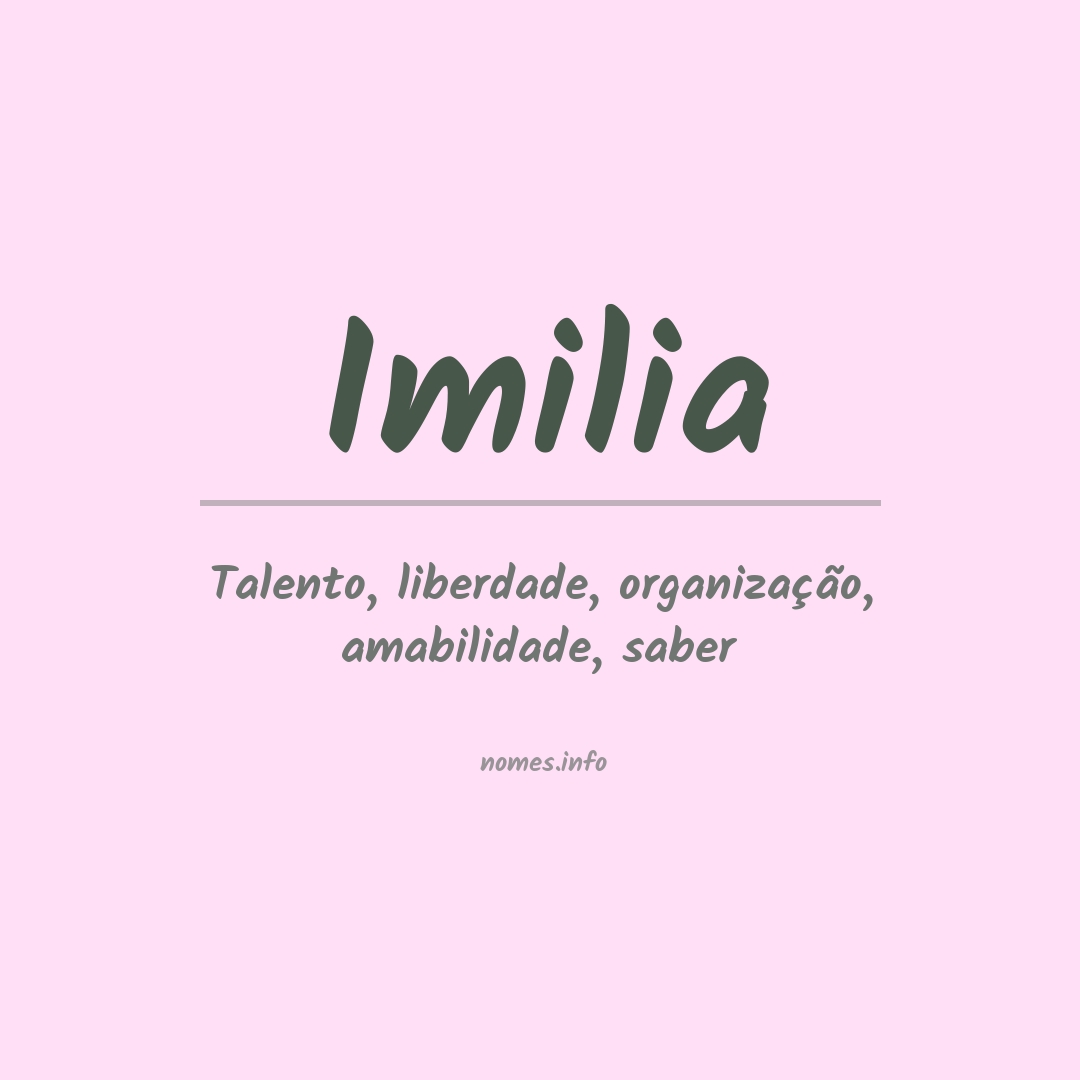 Significado do nome Imilia