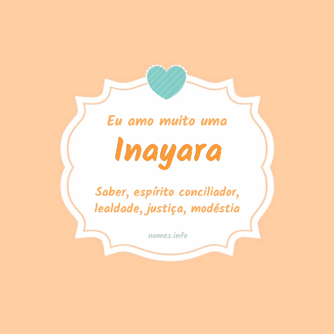 Eu amo muito Inayara