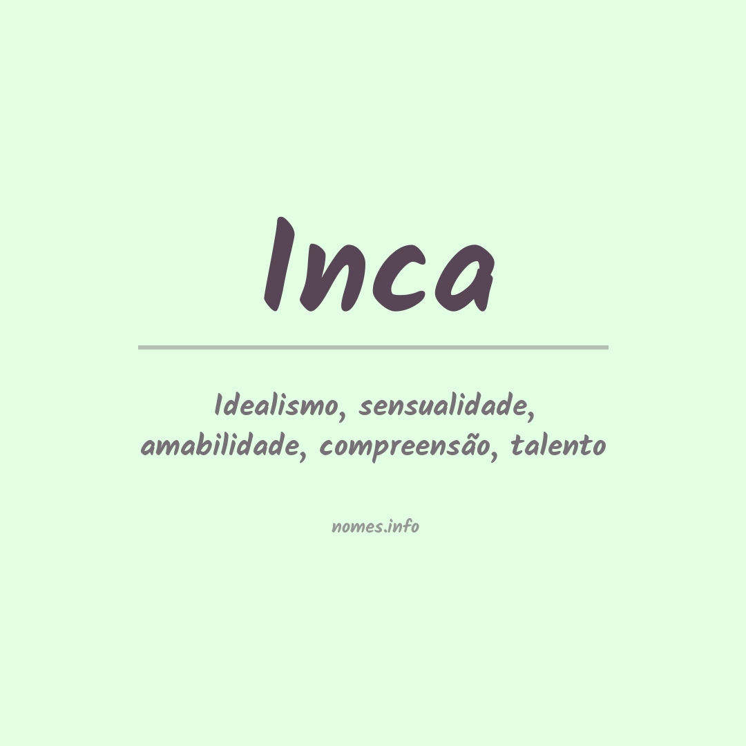 Significado do nome Inca