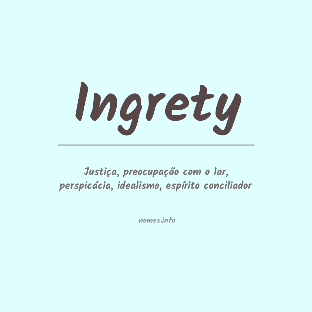 Significado do nome Ingrety