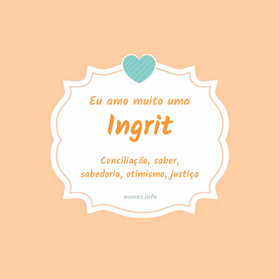 Eu amo muito Ingrit