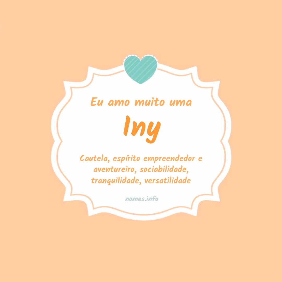 Eu amo muito Iny