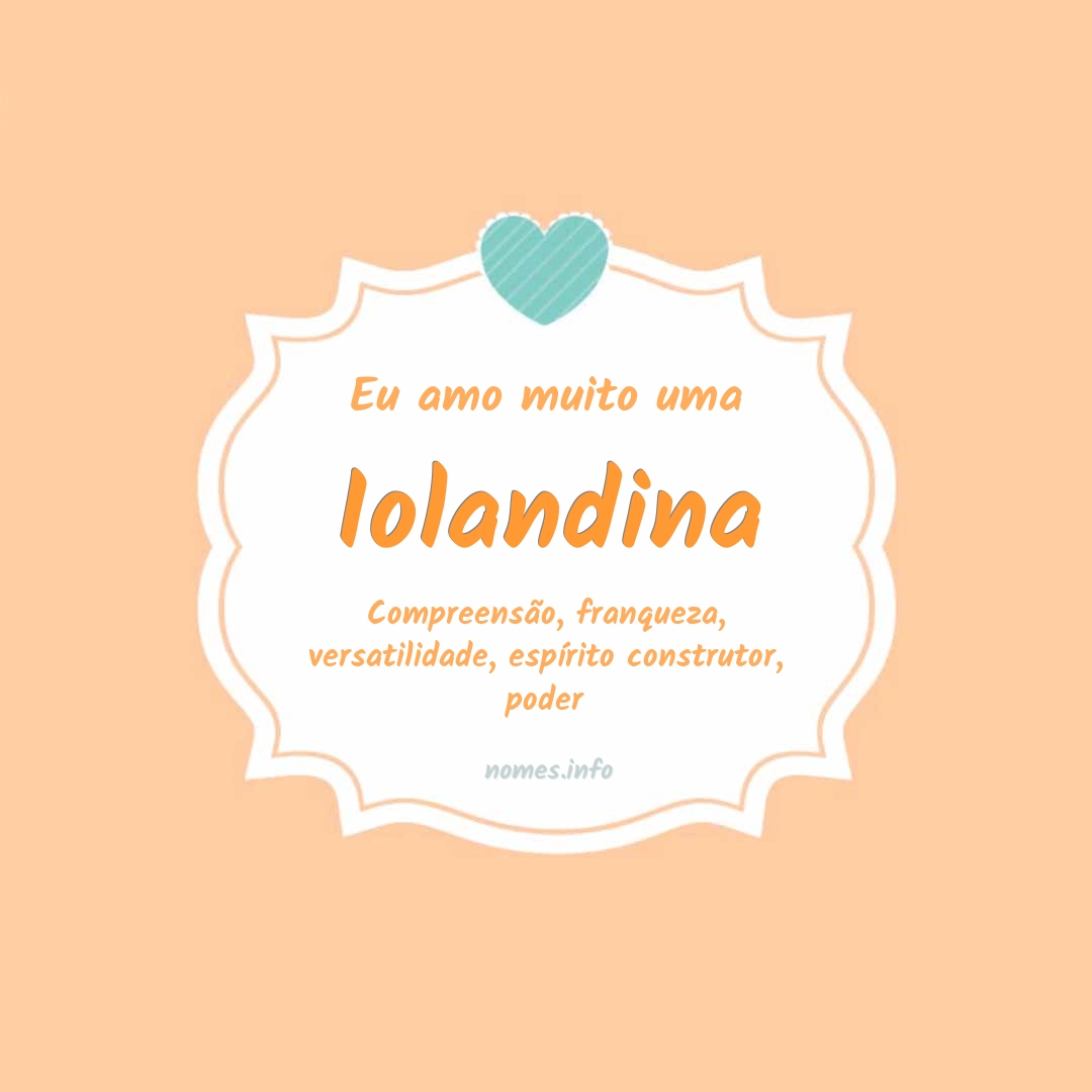 Eu amo muito Iolandina