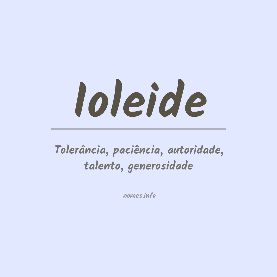 Significado do nome Ioleide