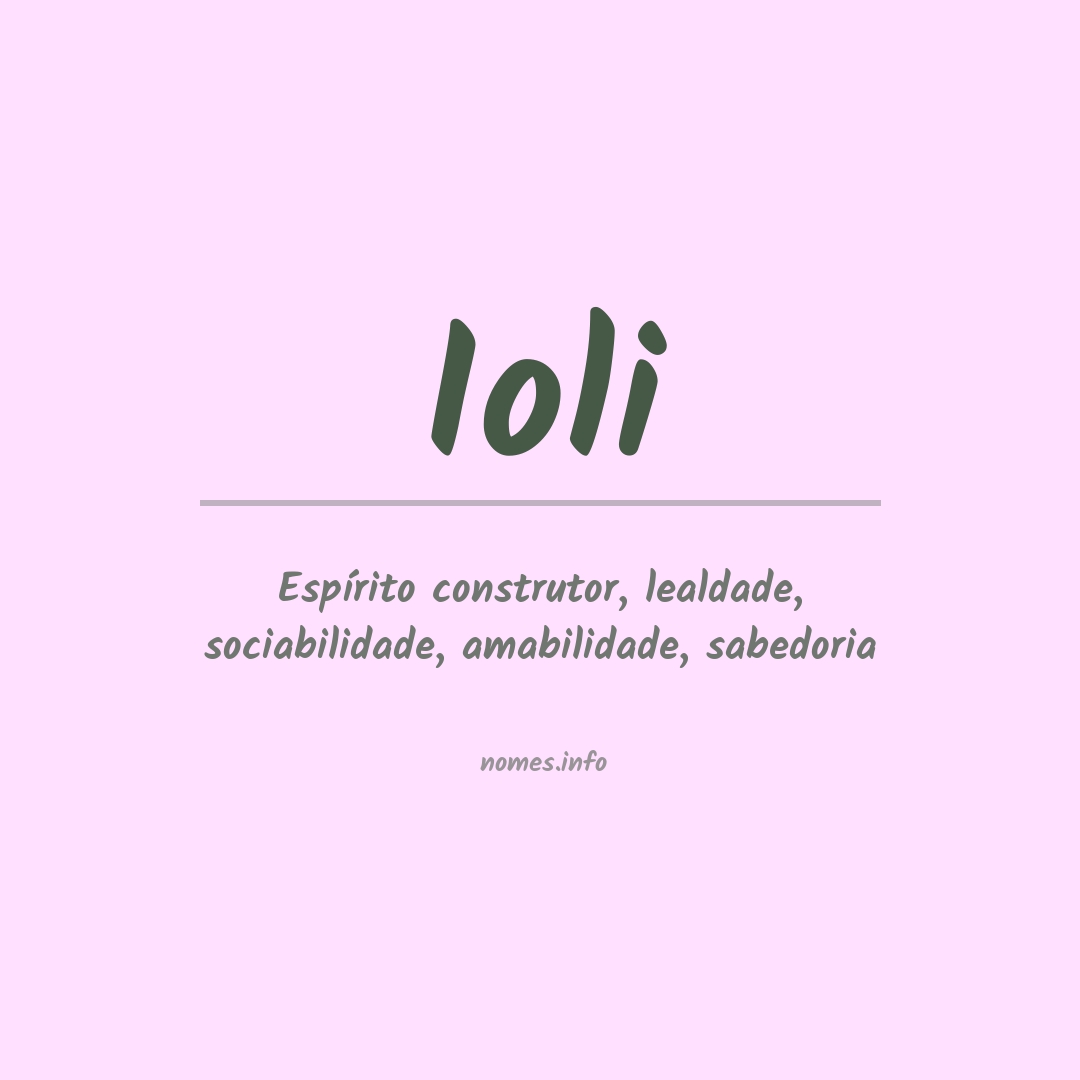 Significado do nome Ioli