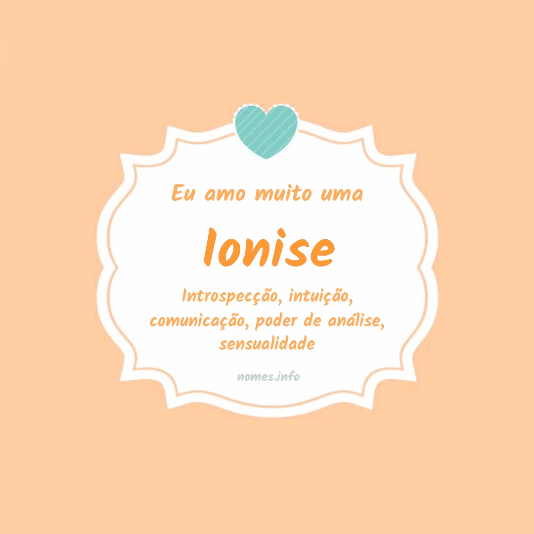 Eu amo muito Ionise