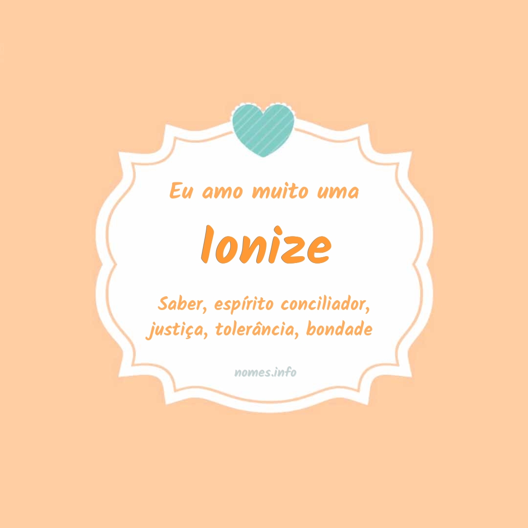 Eu amo muito Ionize