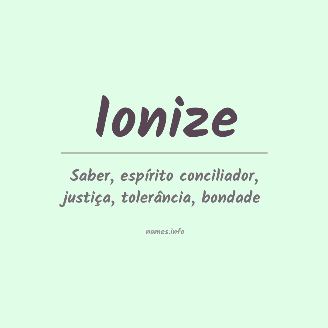 Significado do nome Ionize