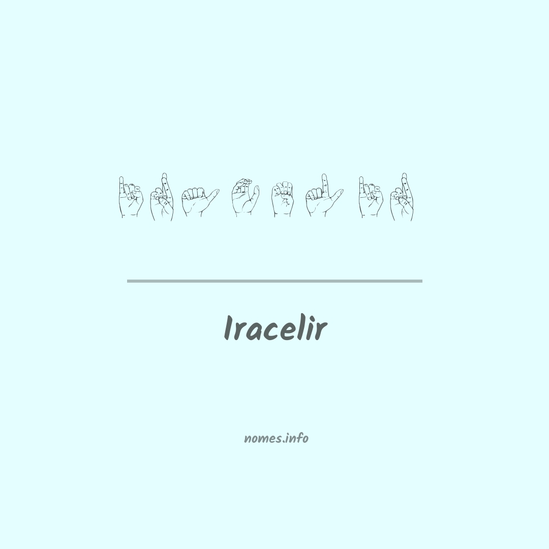 Iracelir em Libras