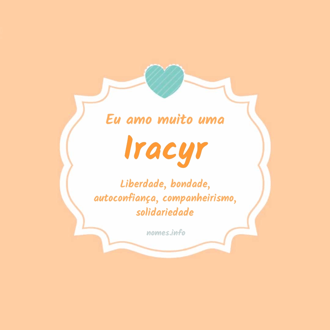 Eu amo muito Iracyr