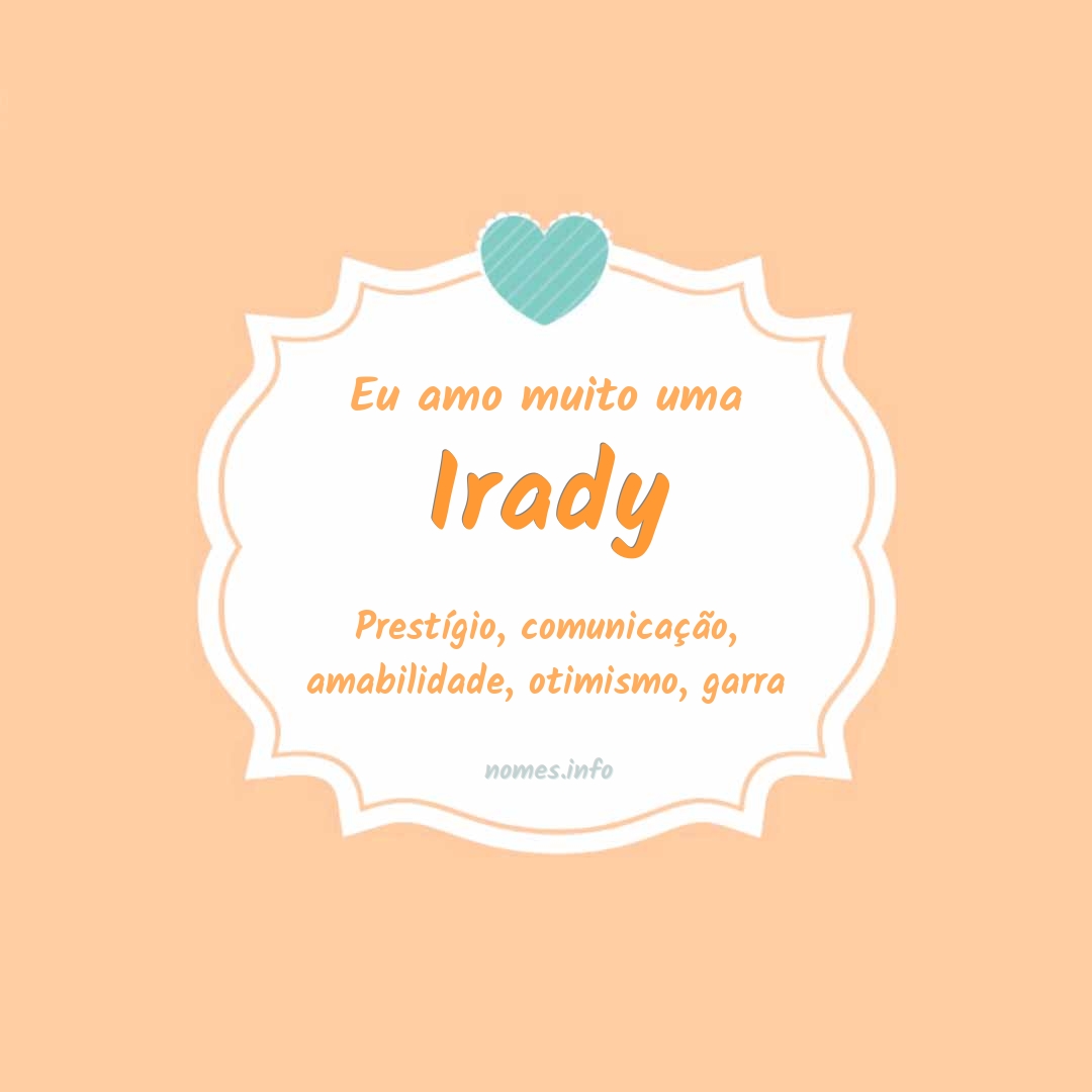 Eu amo muito Irady