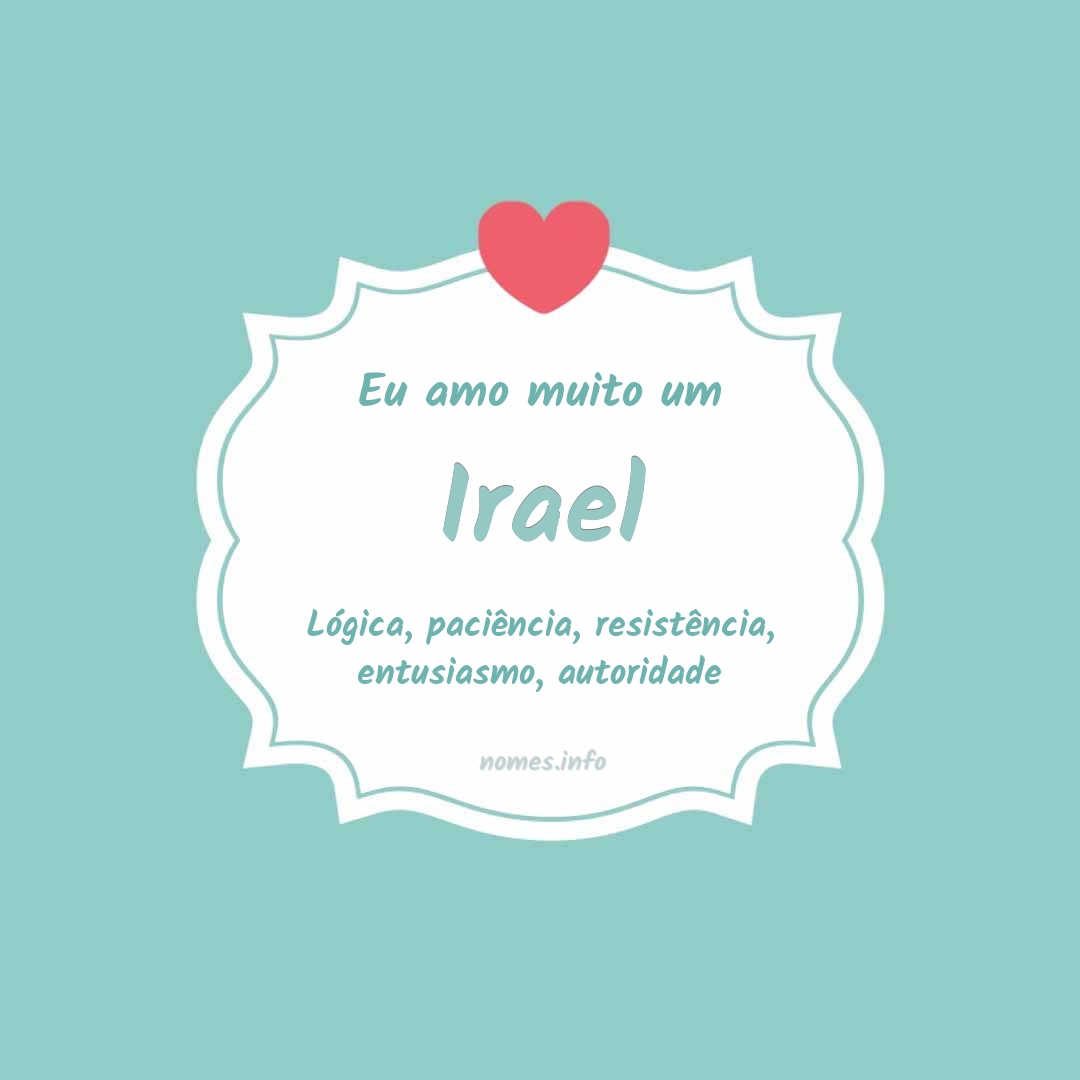 Eu amo muito Irael