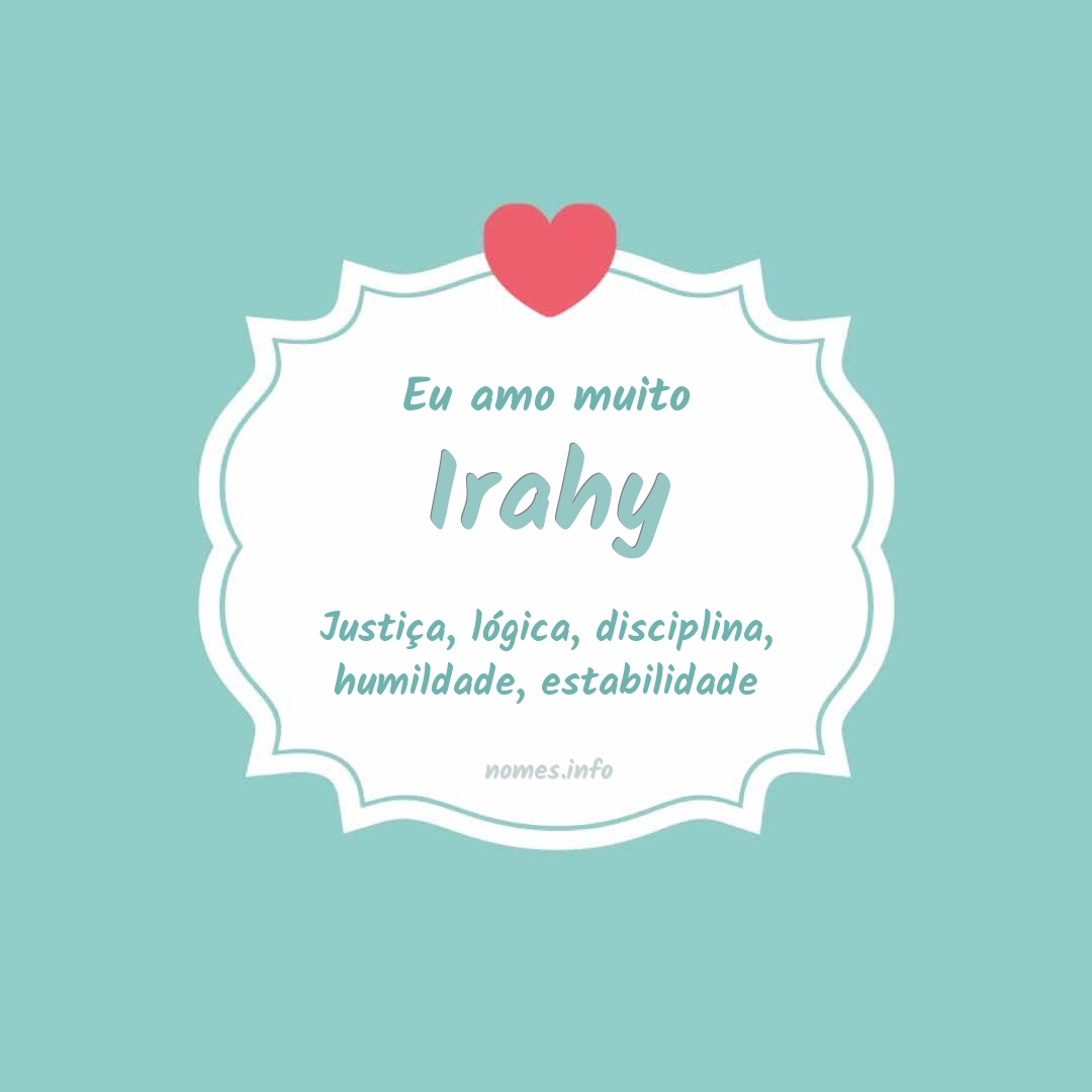 Eu amo muito Irahy