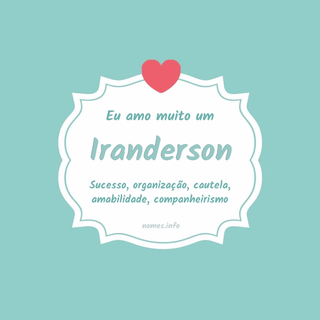 Eu amo muito Iranderson