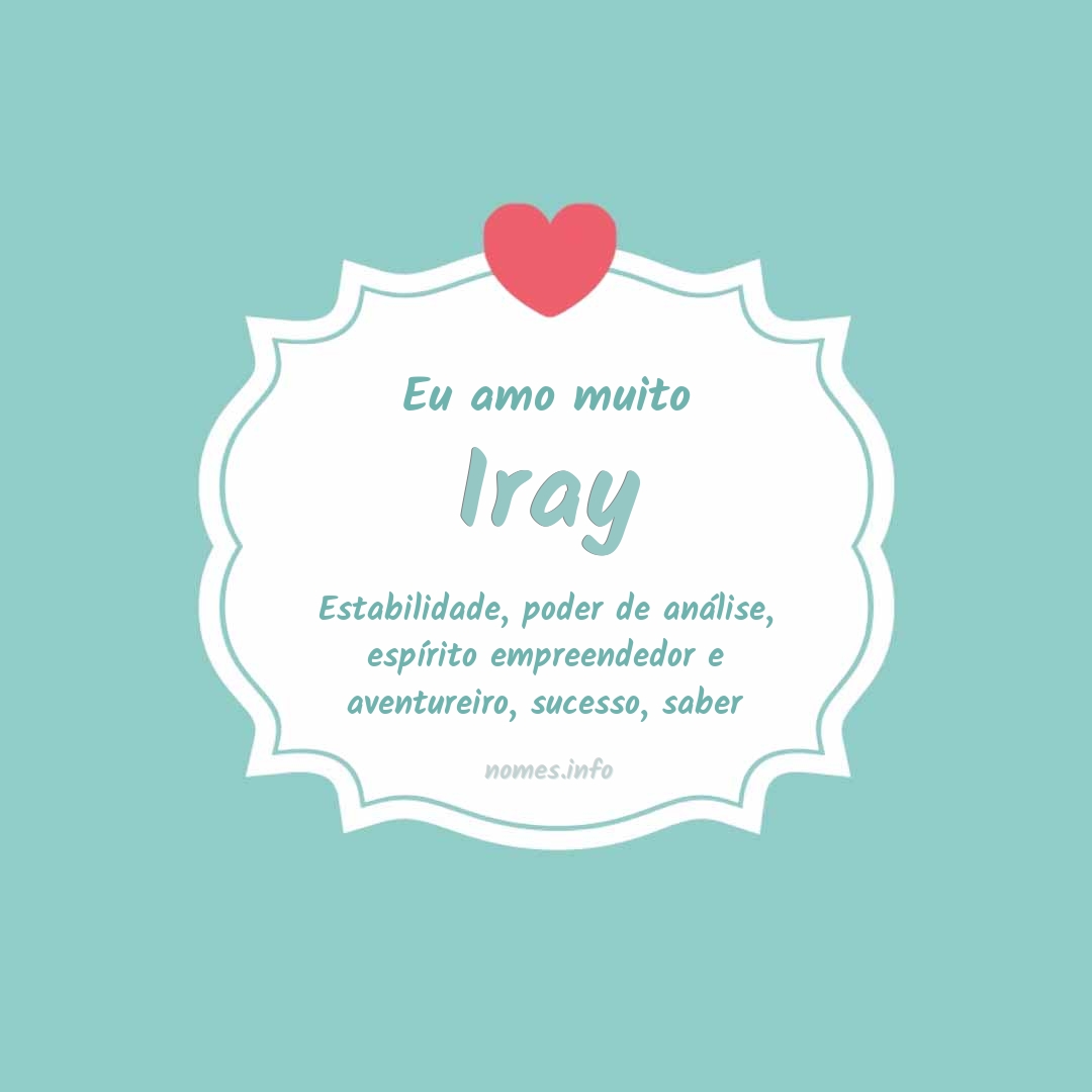 Eu amo muito Iray