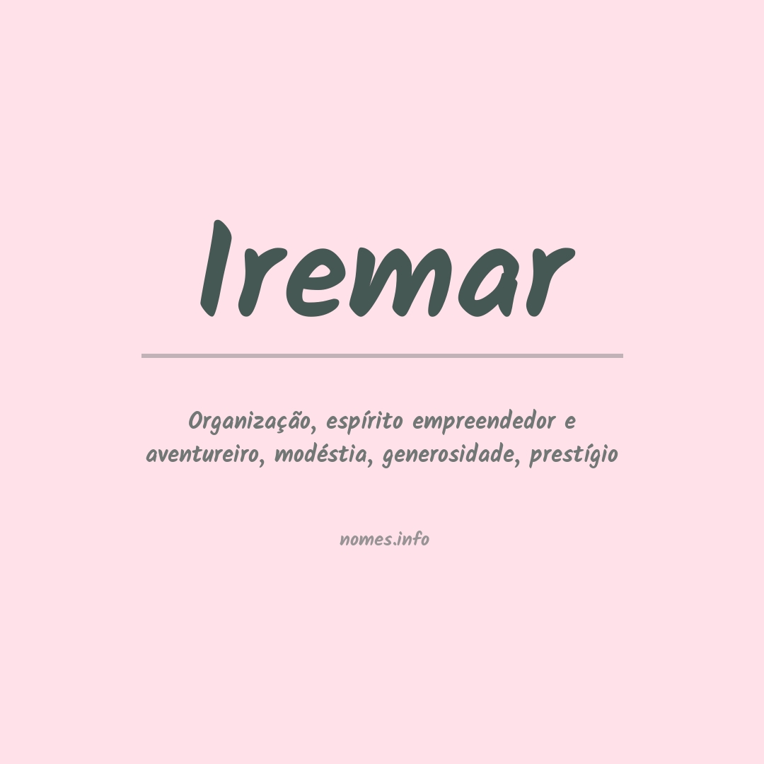 Significado do nome Iremar