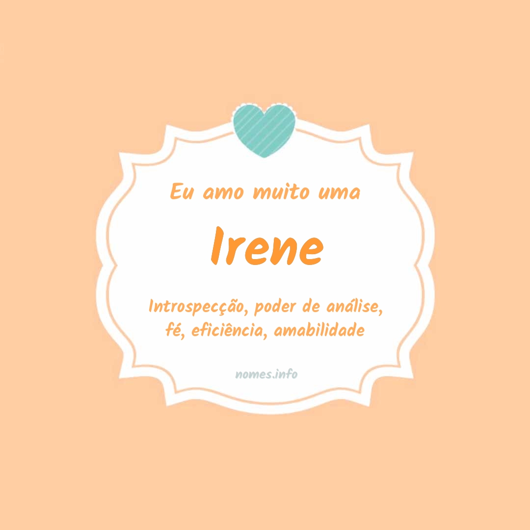 Eu amo muito Irene