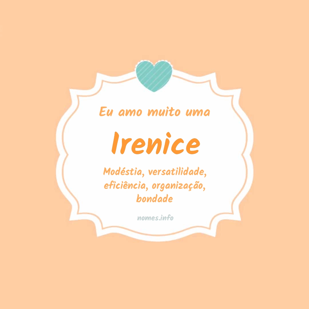 Eu amo muito Irenice