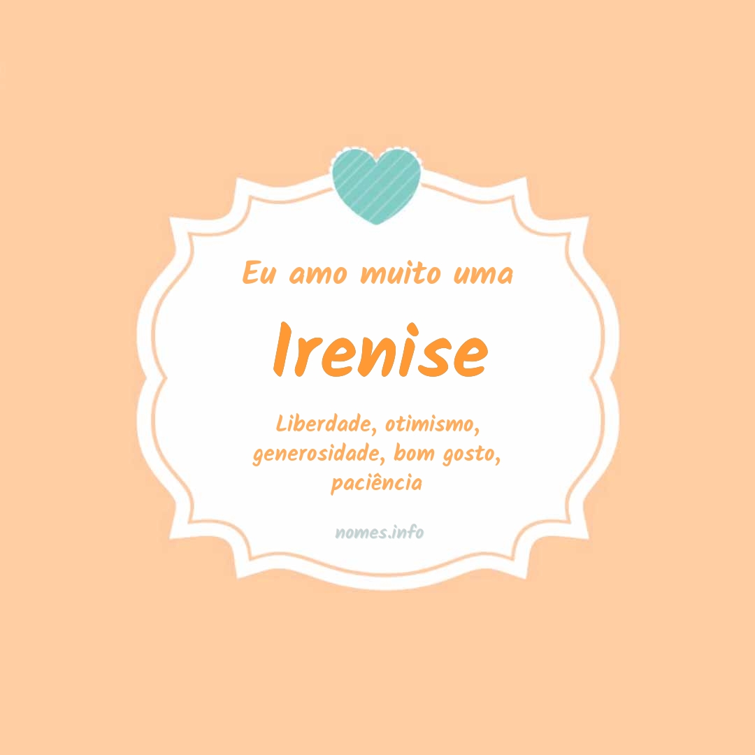 Eu amo muito Irenise