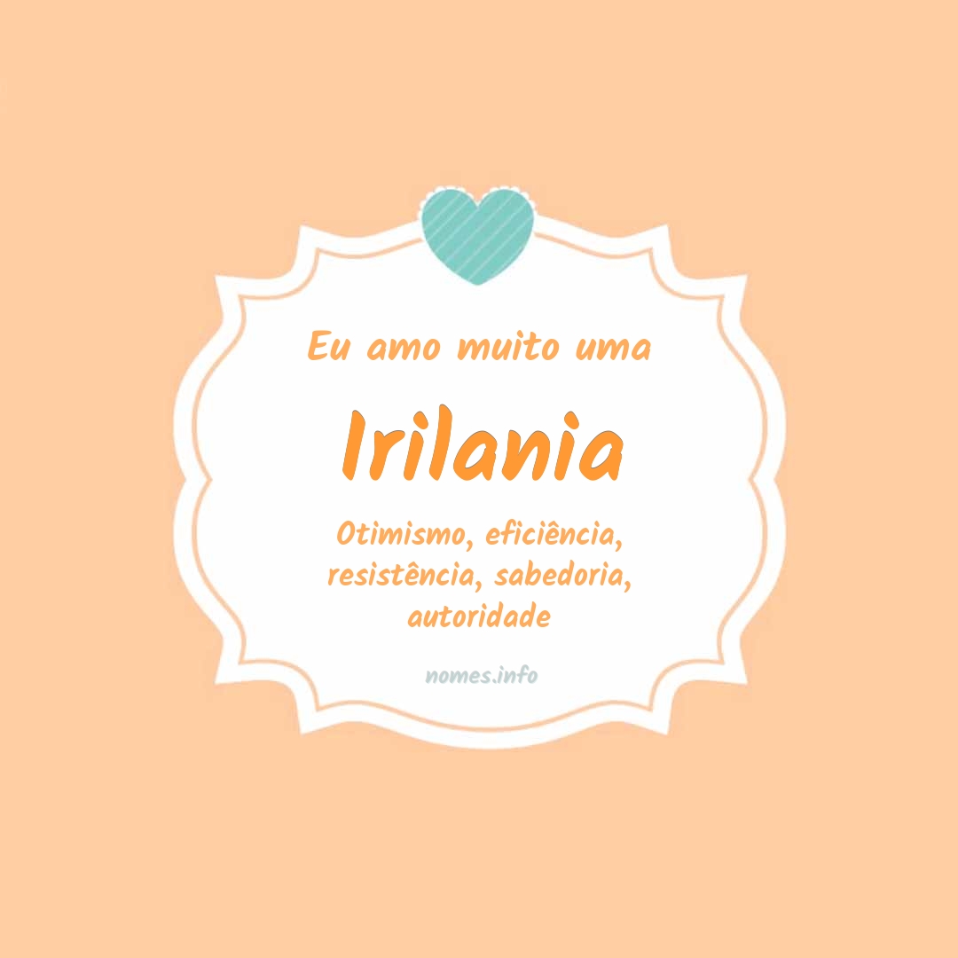 Eu amo muito Irilania