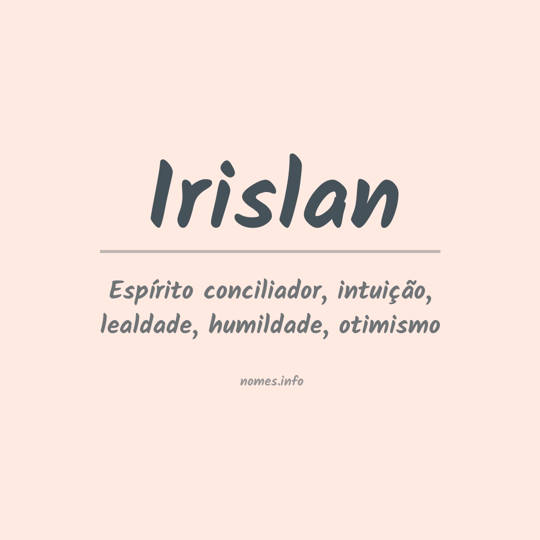 Significado do nome Irislan