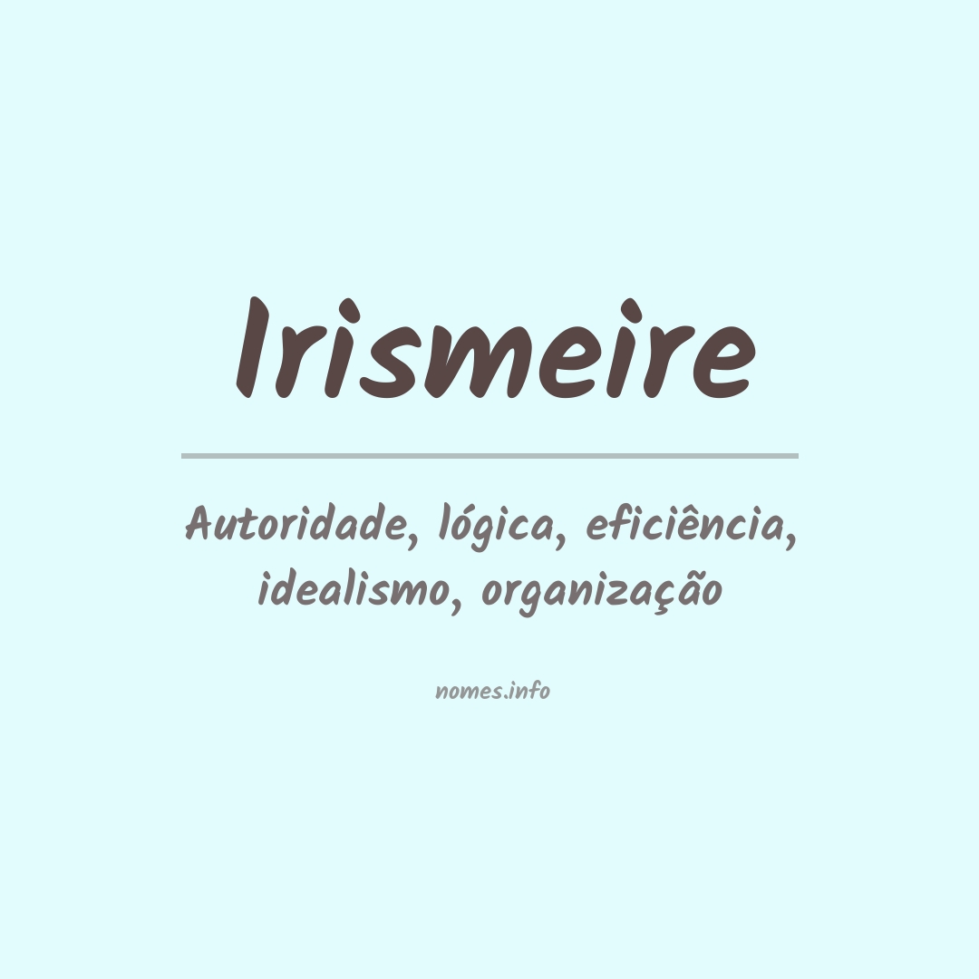 Significado do nome Irismeire