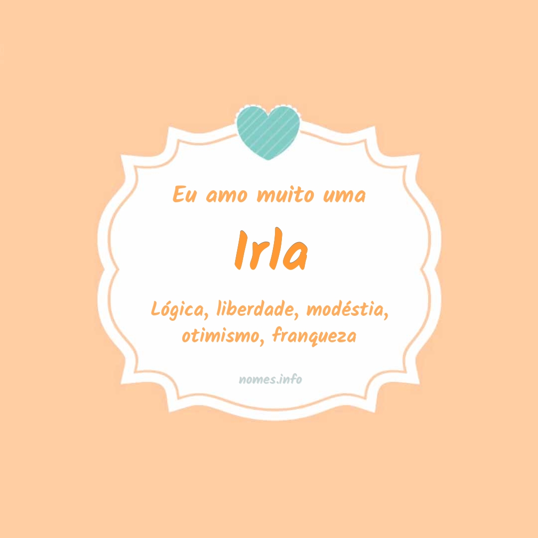 Eu amo muito Irla