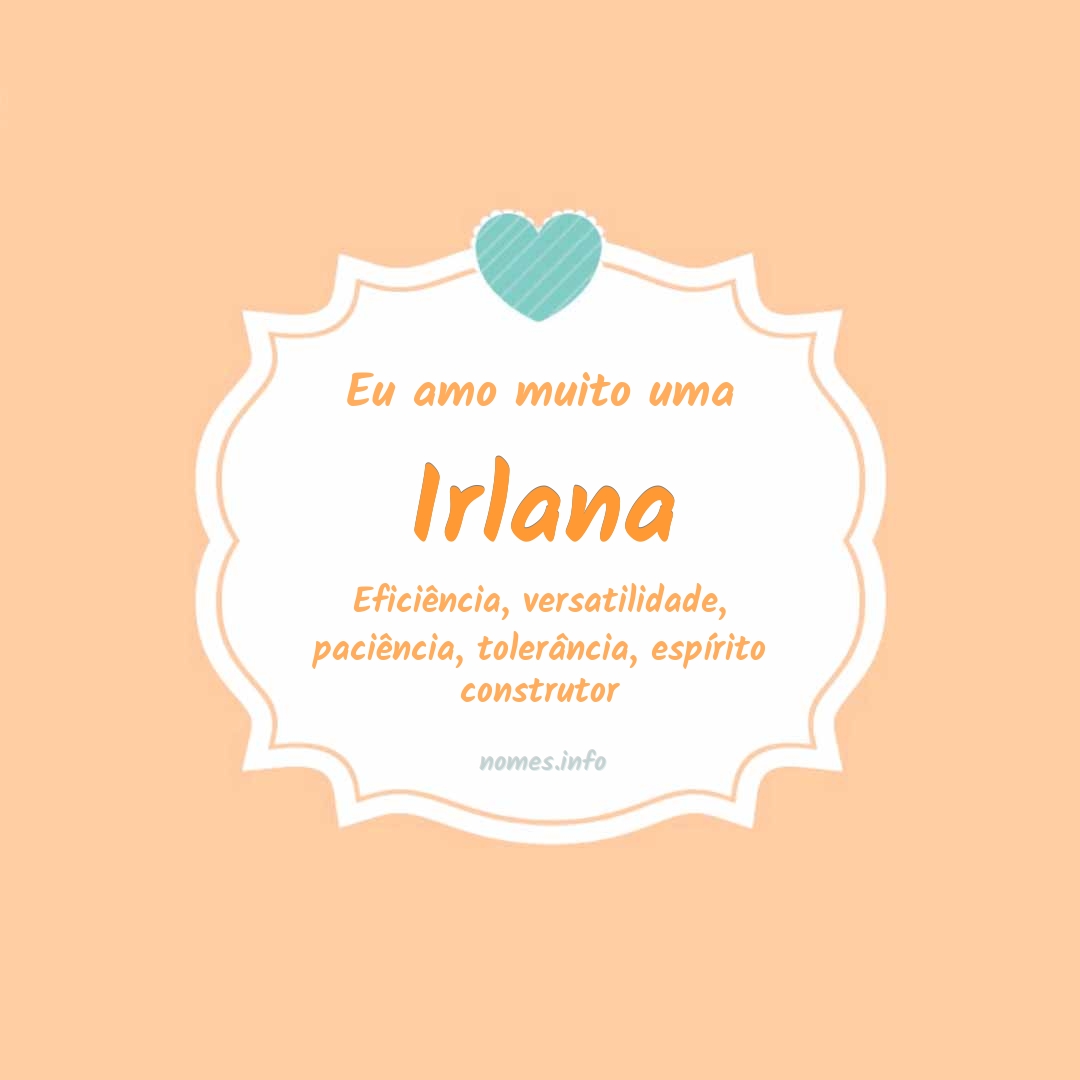 Eu amo muito Irlana