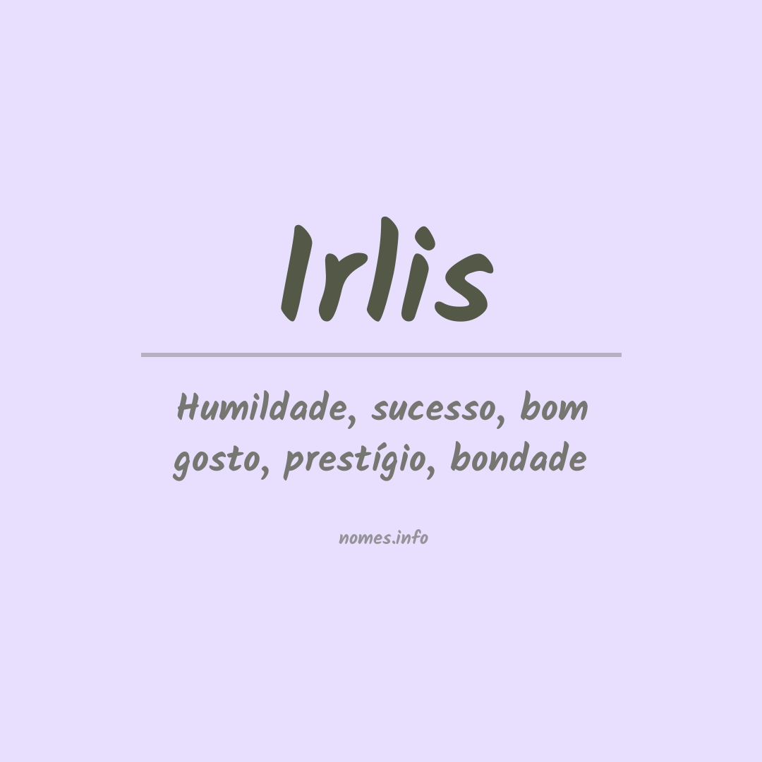 Significado do nome Irlis
