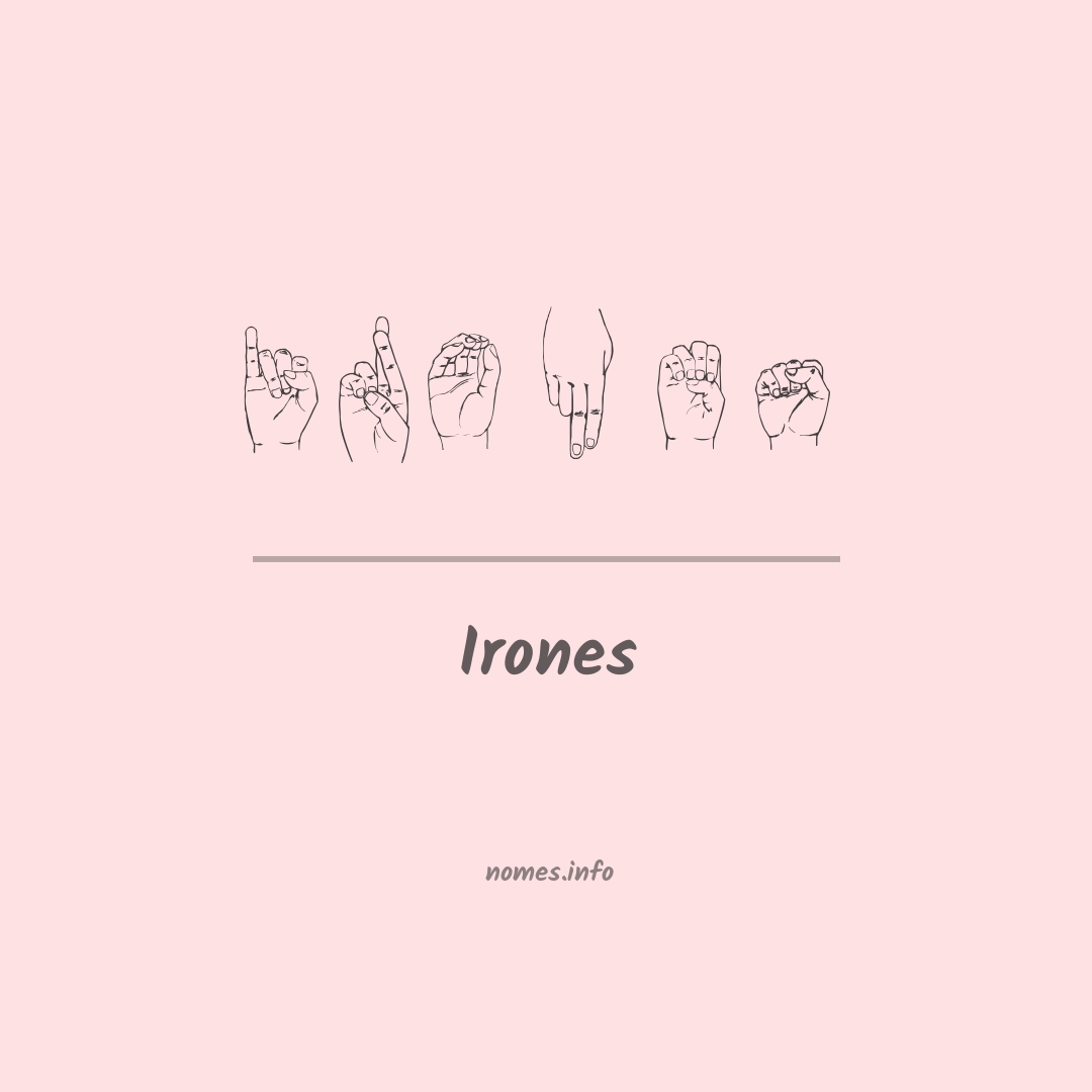 Irones em Libras