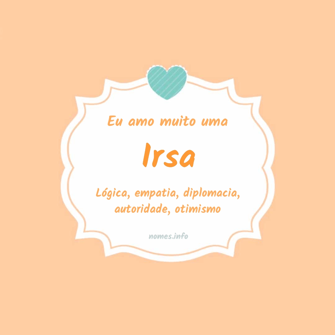 Eu amo muito Irsa