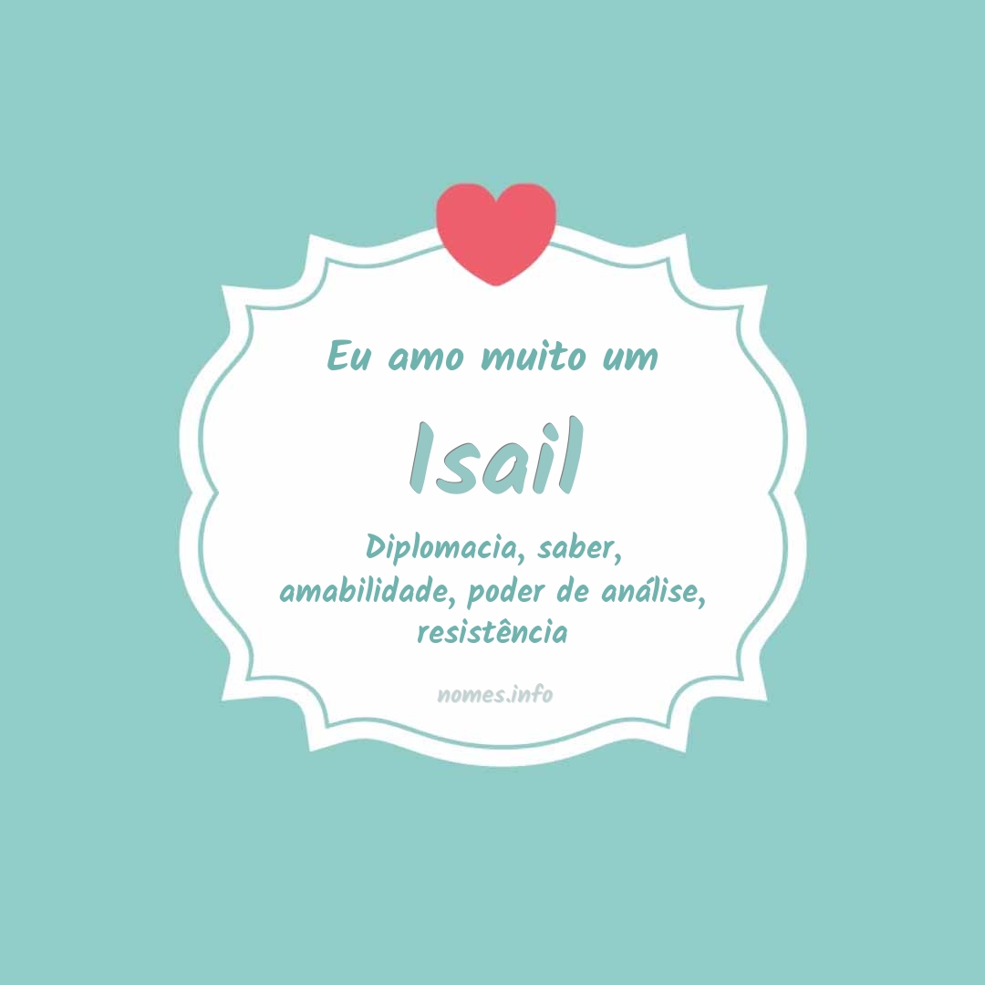 Eu amo muito Isail
