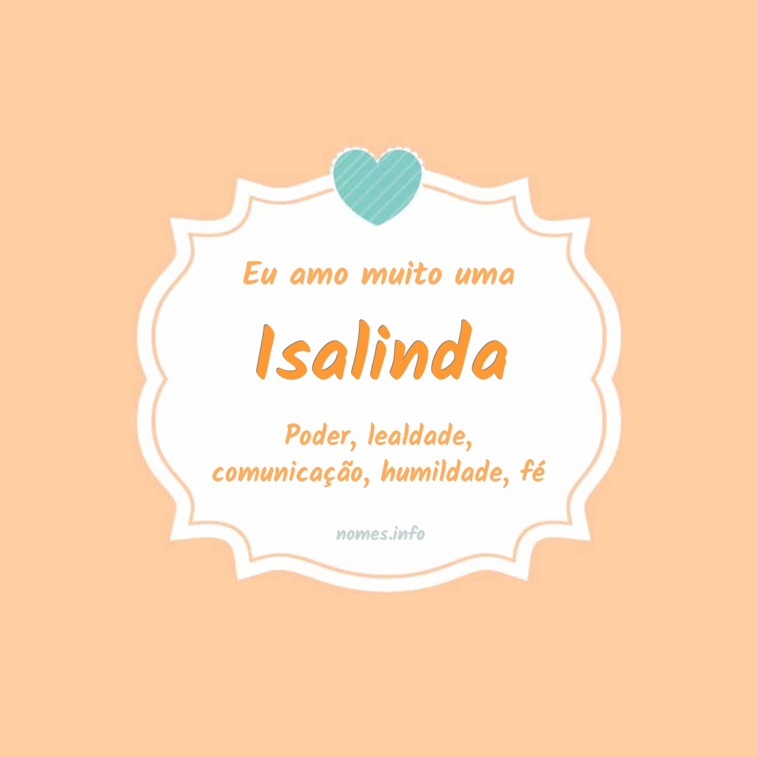 Eu amo muito Isalinda