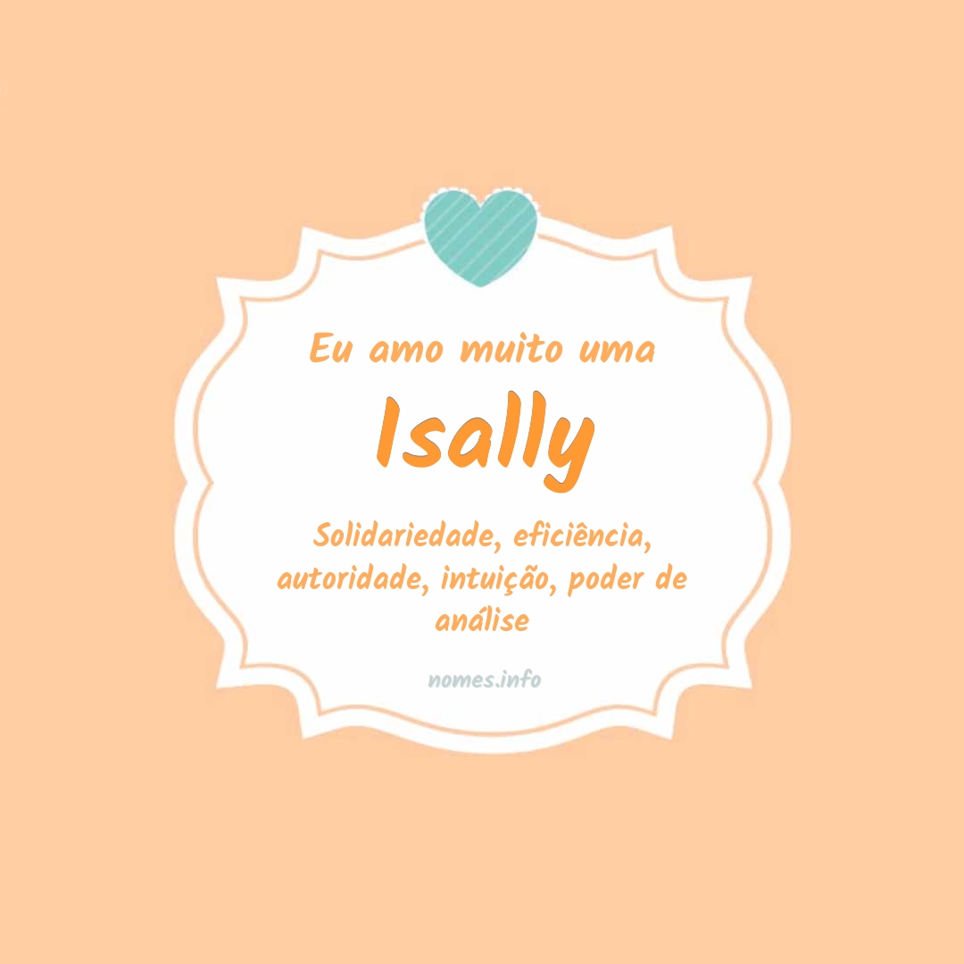 Eu amo muito Isally