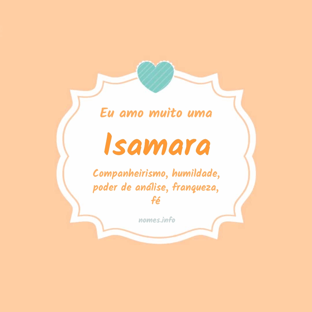 Eu amo muito Isamara