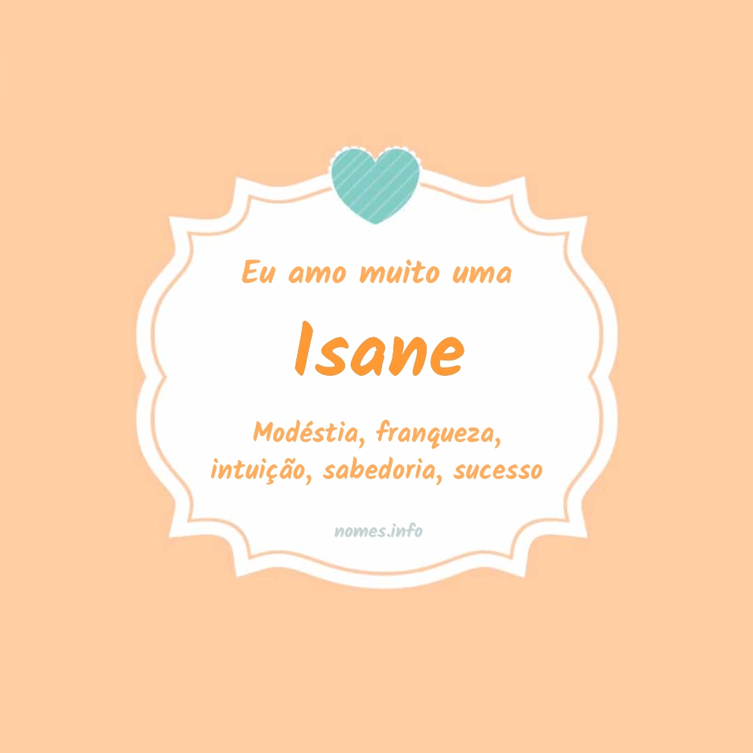 Eu amo muito Isane