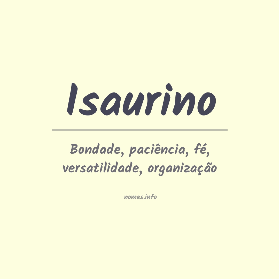 Significado do nome Isaurino